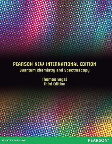 Stock image for Quantum Chemistry and Spectroscopy: Pearson New International Edition for sale by Revaluation Books