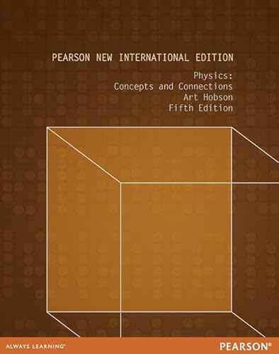 Imagen de archivo de Physics: Pearson New International Edition: Concepts and Connections a la venta por Revaluation Books