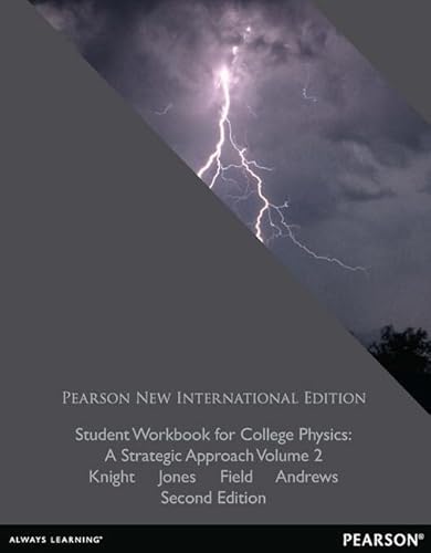 9781292039657: Student Workbook for College Physics: Pearson New International Edition:A Strategic Approach Volume 2 (Chs. 17-30)