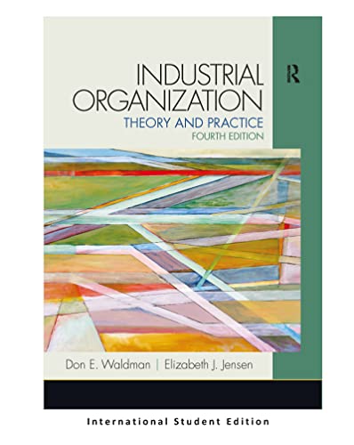 Beispielbild fr Industrial Organization: Theory and Practice (International Student Edition) zum Verkauf von Cambridge Rare Books