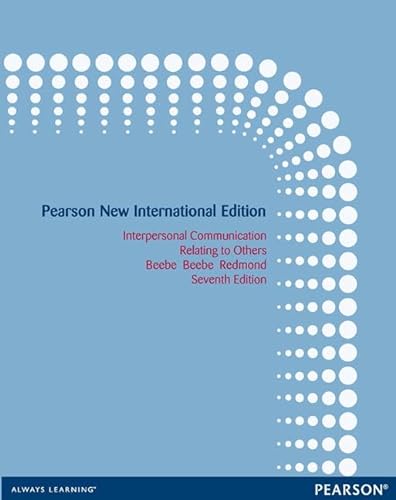 9781292040318: Interpersonal Communication Relating to Others Beebe Beebe Redmond Seventh Edition: Pearson New International Edition