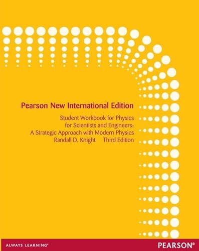 Beispielbild fr Student Workbook for Physics for Scientists and Engineers: Pearson New International Edition: A Strategic Approach with Modern Physics zum Verkauf von Revaluation Books