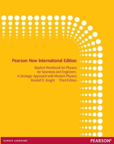 Stock image for Student Workbook for Physics for Scientists and Engineers: Pearson New International Edition: A Strategic Approach with Modern Physics for sale by Revaluation Books