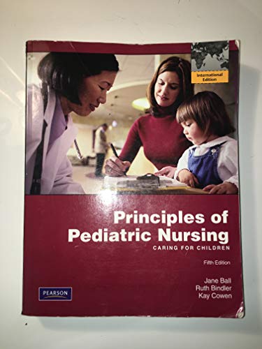 Beispielbild fr Principles of Pediatric Nursing: Caring for Children zum Verkauf von Phatpocket Limited