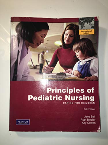 Imagen de archivo de Principles of Pediatric Nursing: Caring for Children a la venta por Phatpocket Limited