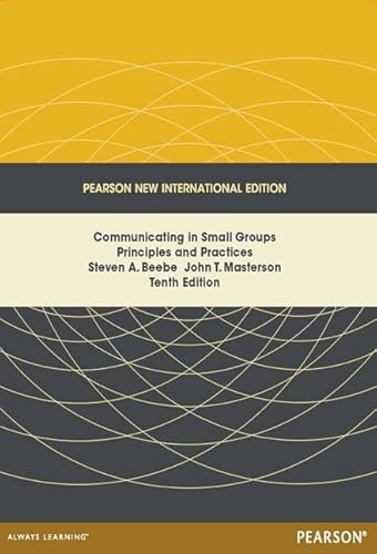 Stock image for Communicating in Small Groups: Pearson New International Edition: Principles and Practices for sale by Revaluation Books