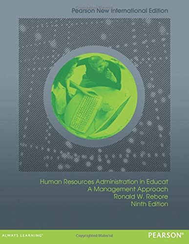 Stock image for Human Resources Administration in Education: Pearson New International Edition: A Management Approach for sale by THE SAINT BOOKSTORE