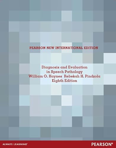 Stock image for Diagnosis and Evaluation in Speech Pathology: Pearson New International Edition for sale by Revaluation Books