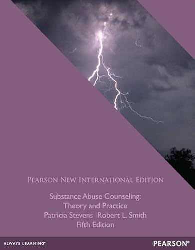 Stock image for Substance Abuse Counseling: Pearson New International Edition: Theory and Practice for sale by Revaluation Books