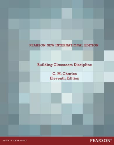 Beispielbild fr Building Classroom Discipline: Pearson New International Edition zum Verkauf von Revaluation Books