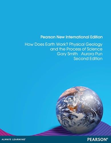 9781292042428: How Does Earth Work? Physical Geology and the Process of Science: Pearson New International Edition