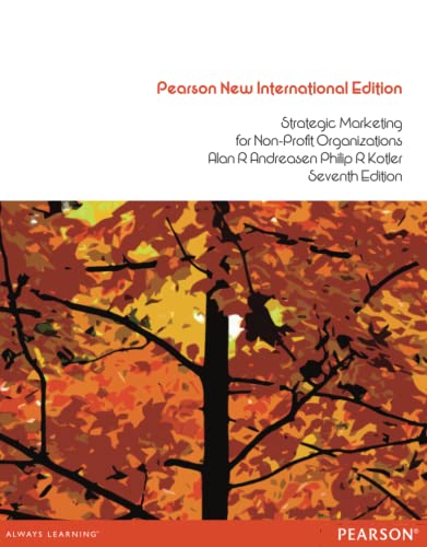 Imagen de archivo de Strategic Marketing for non-profit Organisations:Pearson New International Edition: United States Edition a la venta por Phatpocket Limited