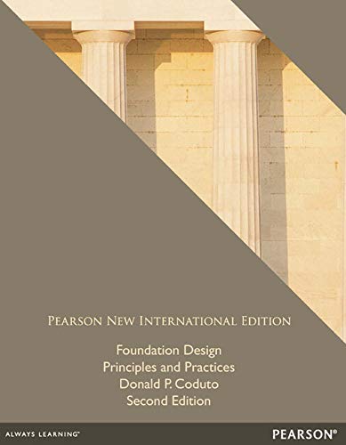 Beispielbild fr Foundation Design: Pearson New International Edition: Principles and Practices zum Verkauf von Trendbee UG (haftungsbeschrnkt)