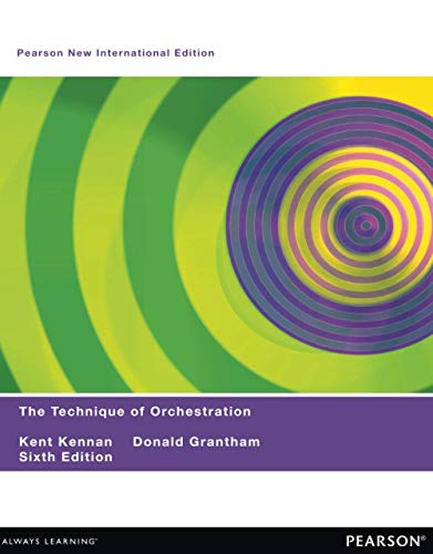 Imagen de archivo de Technique of Orchestration, The: Pearson New International Edition a la venta por Revaluation Books