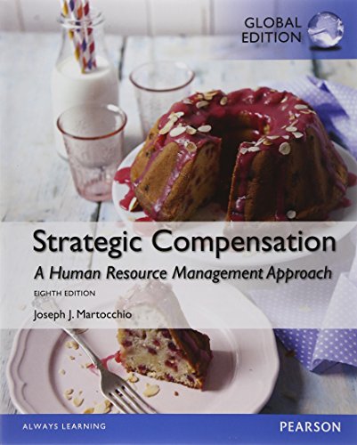 Stock image for Strategic Compensation: A Human Resource Management Approach, Global Edition for sale by ThriftBooks-Dallas