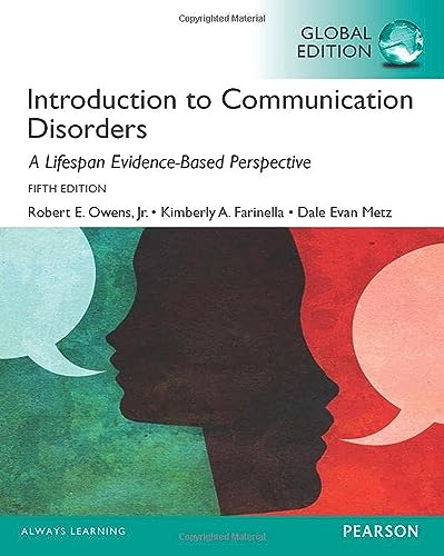 Stock image for Introduction to Communication Disorders: A Lifespan Evidence-Based Approach, Global Edition for sale by Revaluation Books