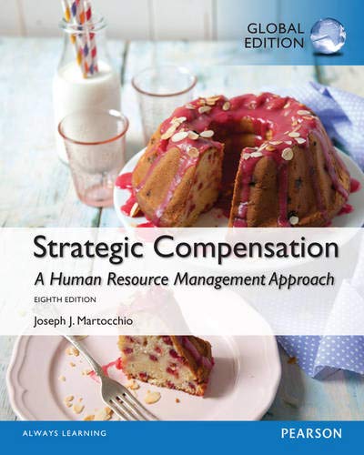 9781292059310: Strategic Compensation: A Human Resource Management Approach with MyManagementLab, Global Edition