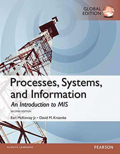 Stock image for Processes, Systems, and Information: An Introduction to MIS, Global Edition for sale by Revaluation Books
