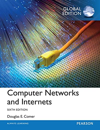 9781292061177: Computer Networks and Internets, Global Edition