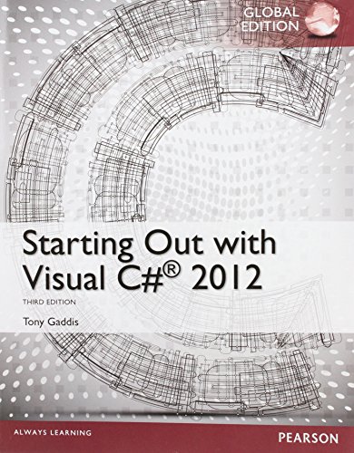 9781292061191: Starting Out with Visual C# 2012, Global Edition
