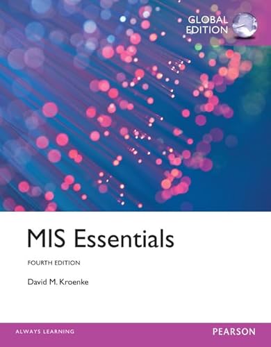 MIS Essentials: Global Edition - Kroenke David, M.