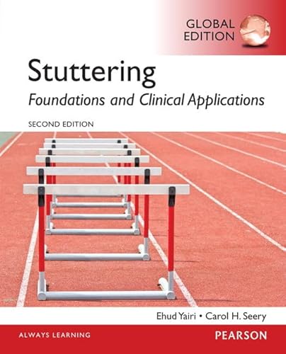 Imagen de archivo de Stuttering: Foundations and Clinical Applications, Global Edition a la venta por BookHolders