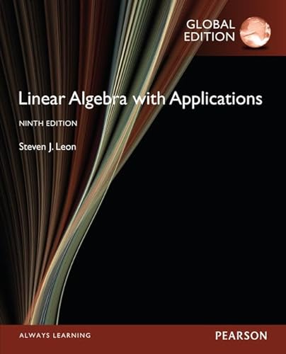 9781292070599: Linear Algebra with Applications, Global Edition