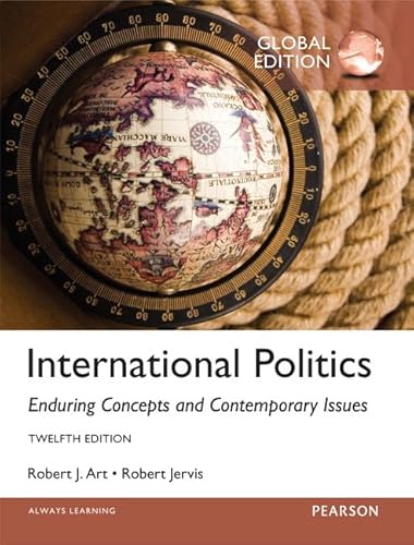 Stock image for International Politics: Enduring Concepts and Contemporary Issues, Global Edition for sale by Revaluation Books