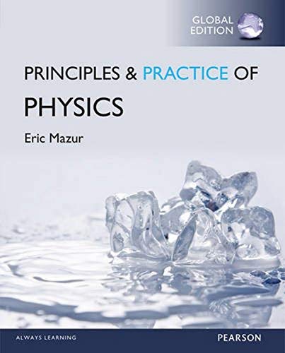 9781292078878: Principles & Practice of Physics, Global Edition