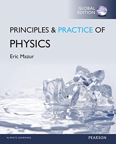 9781292078878: Principles & Practice of Physics, Global Edition
