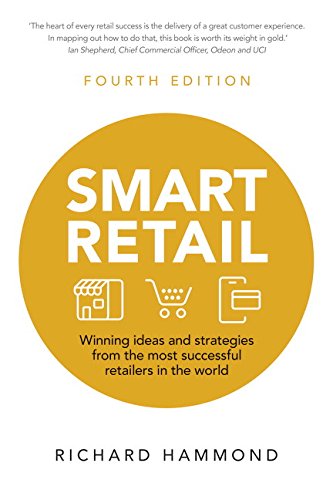 Beispielbild fr Smart Retail: Winning ideas and strategies from the most successful retailers in the world zum Verkauf von BooksRun