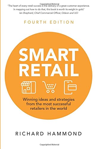 Stock image for Smart Retail: Winning ideas and strategies from the most successful retailers in the world for sale by BooksRun