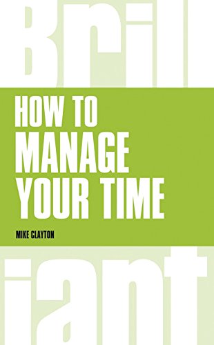 Stock image for How to Manage Your Time (Brilliant Business) for sale by WorldofBooks