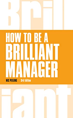 Imagen de archivo de How to be a Brilliant Manager (Brilliant Business) a la venta por WorldofBooks
