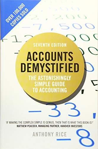 Stock image for Accounts Demystified: The Astonishingly Simple Guide to Accounting for sale by Reuseabook