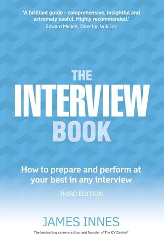 9781292086514: The Interview Book:How to prepare and perform at your best in any interview
