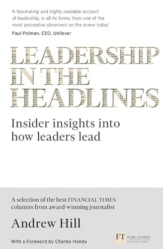 Beispielbild fr Leadership in the Headlines: Insider insights into how leaders lead zum Verkauf von AwesomeBooks
