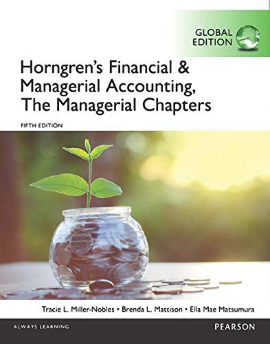 Stock image for Horngren's Financial & Managerial Accounting, The Managerial Chapters, Global Edition Miller-Nobles, Tracie L.; Mattison, Brenda L. and Matsumura, Ella Mae for sale by online-buch-de