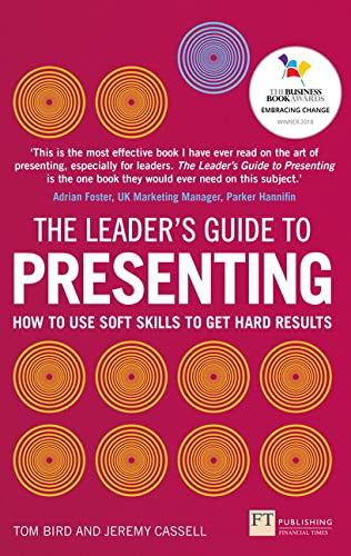 Stock image for The Leader's Guide to Presenting : How to Use Soft Skills to Get Hard Results for sale by Better World Books: West
