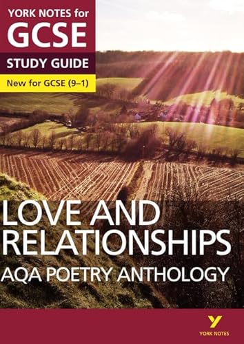 Beispielbild fr AQA Poetry Anthology - Love and Relationships: York Notes for GCSE (9-1): YNA5 GCSE AQA Poetry Anthology - Love and Relationships 2016 zum Verkauf von WorldofBooks