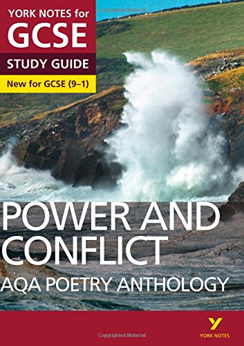 Stock image for AQA Poetry Anthology - Power and Conflict: York Notes for GCSE (9-1): YNA5 GCSE AQA Poetry Anthology - Power and Conflict 2016 for sale by AwesomeBooks