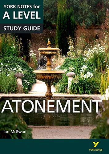 Stock image for Atonement: York Notes for A-level everything you need to catch up, study and prepare for and 2023 and 2024 exams and assessments: everything you need . prepare for 2021 assessments and 2022 exams for sale by WorldofBooks