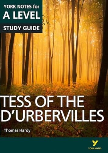 9781292138176: Tess of the D’Urbervilles: York Notes for A-level everything you need to catch up, study and prepare for and 2023 and 2024 exams and assessments: ... prepare for 2021 assessments and 2022 exams