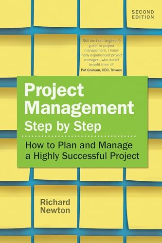 Imagen de archivo de Project Management Step by Step: How to Plan and Manage a Highly Successful Project (2nd Edition) a la venta por WorldofBooks