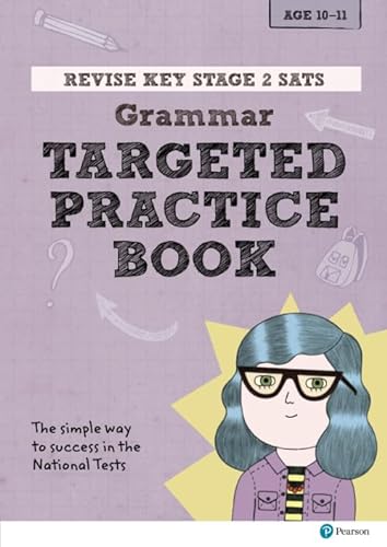 Beispielbild fr Revise Key Stage 2 SATS Grammar Targeted Practice Book: for home learning and the 2022 and 2023 exams (Revise KS2 English) zum Verkauf von WorldofBooks