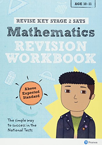 Stock image for Revise Key Stage 2 SATS Mathematics Revision Workbook: for home learning and the 2022 and 2023 exams (Revise KS2 Maths) for sale by WorldofBooks