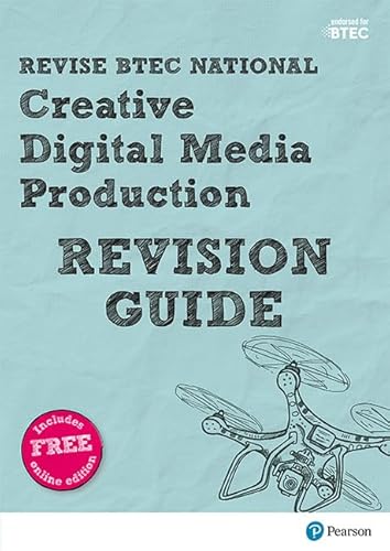 Beispielbild fr Revise BTEC National Creative Digital Media Production Revision Guide: (with free online edition) (REVISE BTEC Nationals in Creative Digital Media Production) zum Verkauf von AwesomeBooks