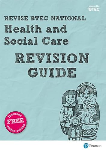 Stock image for Revise BTEC National Health and Social Care Revision Guide: (with free online edition) (REVISE BTEC Nationals in Health and Social Care) for sale by AwesomeBooks