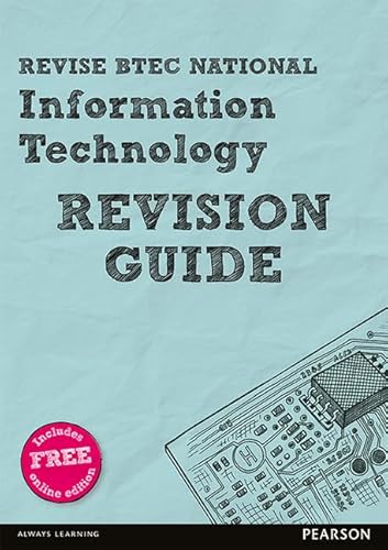 Stock image for Revise BTEC National Information Technology Revision Guide: (with free online edition) (REVISE BTEC Nationals in IT) for sale by AwesomeBooks