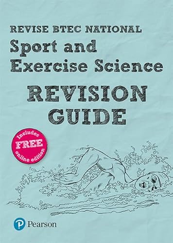 Stock image for Pearson REVISE BTEC National Sport and Exercise Science Revision Guide: for home learning, 2022 and 2023 assessments and exams (REVISE BTEC Nationals in Sport and Exercise Science) for sale by Brit Books